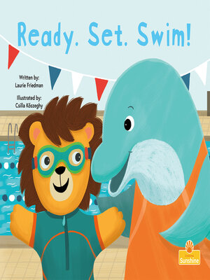 cover image of Ready. Set. Swim!